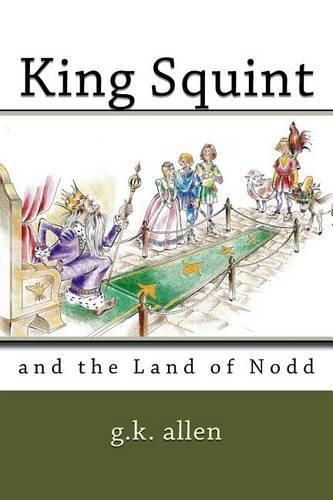 King Squint: and the Land of Nodd