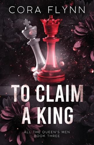 Cover image for To Claim A King - All The Queen's Men, Book 3