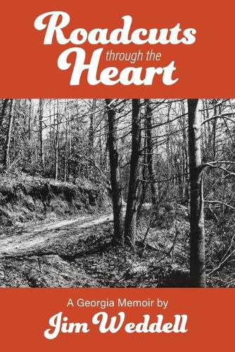 Cover image for Roadcuts Through The Heart: A Georgia Memoir