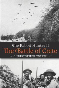 Cover image for The Rabbit Hunter Book 2: The Battle of Crete