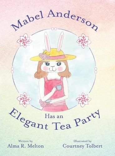 Cover image for Mabel Anderson Has an Elegant Tea Party