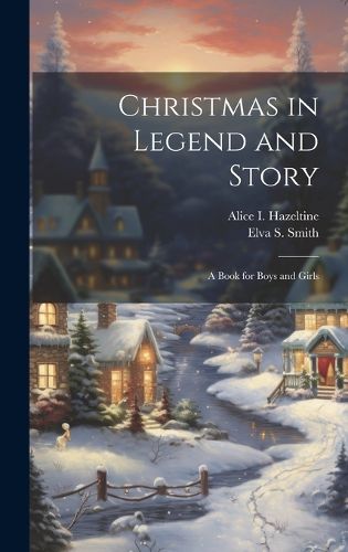 Cover image for Christmas in Legend and Story