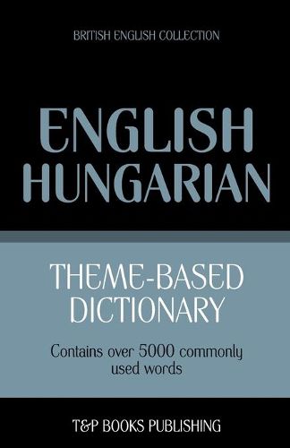 Cover image for Theme-based dictionary British English-Hungarian - 5000 words