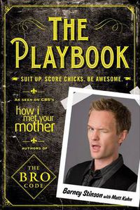 Cover image for The Playbook: Suit Up. Score Chicks. Be Awesome