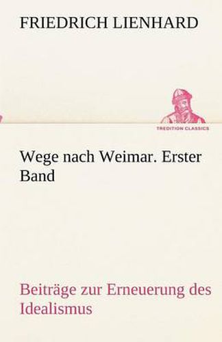 Cover image for Wege nach Weimar. Erster Band