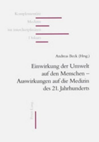 Cover image for Einwirkungen Der Umwelt Auf Den Menschen - Auswirkungen Auf Die Medizin Des 21. Jahrhunderts