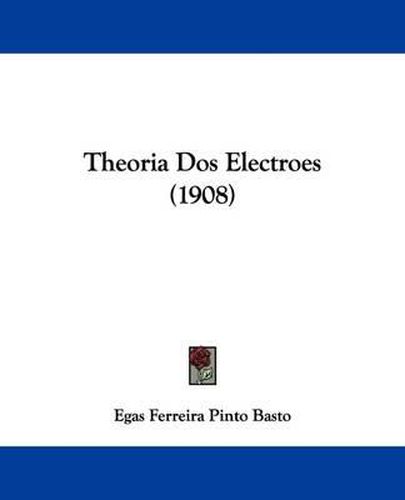 Cover image for Theoria DOS Electroes (1908)