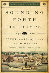 Cover image for Sounding Forth the Trumpet - 1837-1860