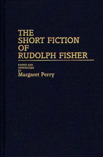 The Short Fiction of Rudolph Fisher