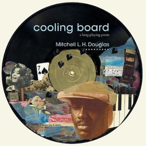 Cooling Board: A Long Playing Poem