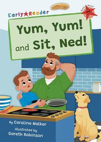 Cover image for Yum, Yum and Sit, Ned!