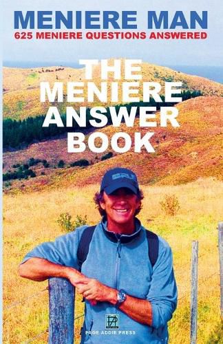 Cover image for Meniere Man. The Meniere Answer Book: 625 Meniere Questions Answered