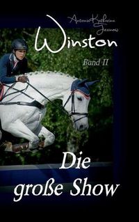 Cover image for Winston - Die grosse Show: Pferdebuchserie in drei Banden