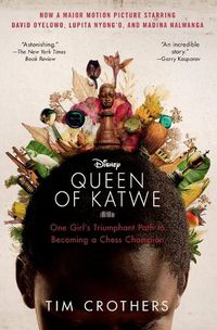 Cover image for The Queen of Katwe: One Girl's Triumphant Path to Becoming a Chess Champion