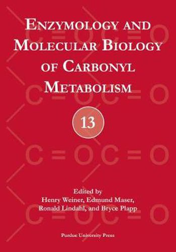 Cover image for Enzymology and Molecular Biology of Carbonyl Metabolism