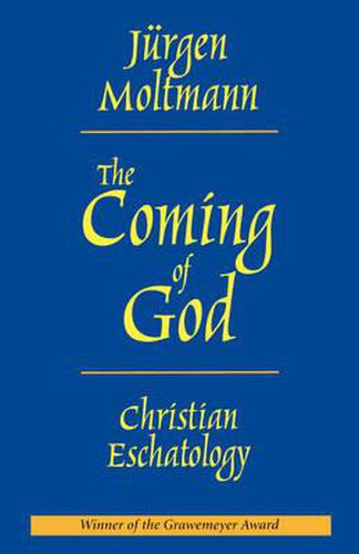 Cover image for The Coming of God: Christian Eschatology