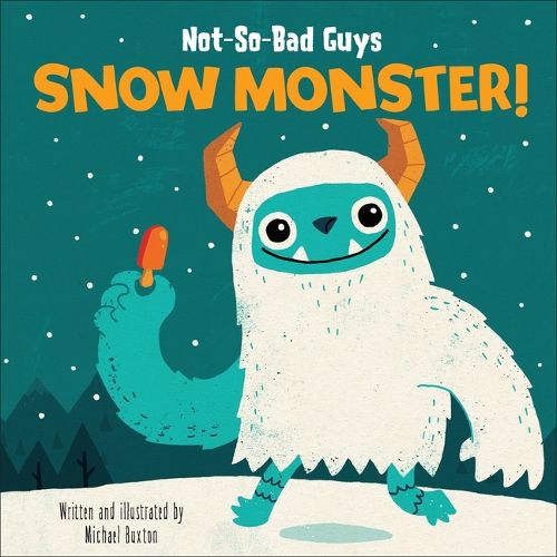 Cover image for Not-So-Bad Guys Snow Monster!