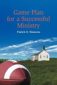 Cover image for Game Plan for a Successful Ministry