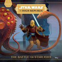 Cover image for Star Wars The High Republic: The Battle For Starlight