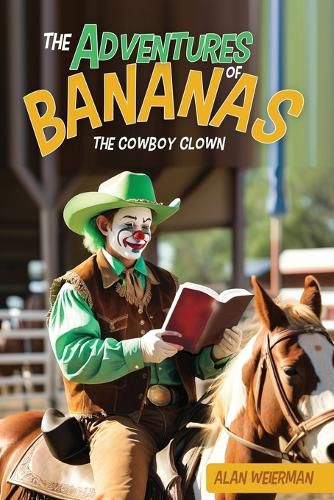 Cover image for The Adventures of Bananas the Cowboy Clown