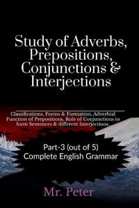 Cover image for Study of Adverbs, Prepositions, Conjunctions & Interjections