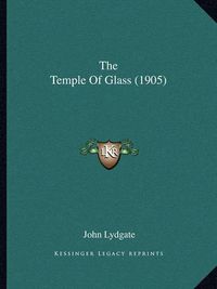 Cover image for The Temple of Glass (1905)