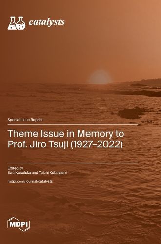 Cover image for Theme Issue in Memory to Prof. Jiro Tsuji (1927-2022)