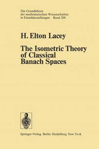 Cover image for The Isometric Theory of Classical Banach Spaces