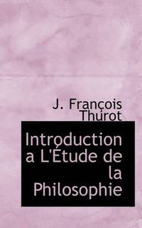 Cover image for Introduction A L' Tude de La Philosophie