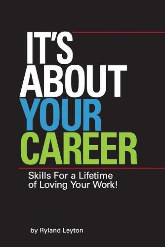 Cover image for It's About Your Career: Skills for a lifetime of loving your work!