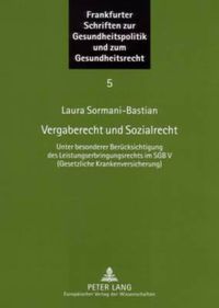 Cover image for Vergaberecht Und Sozialrecht: Unter Besonderer Beruecksichtigung Des Leistungserbringungsrechts Im Sgb V (Gesetzliche Krankenversicherung)