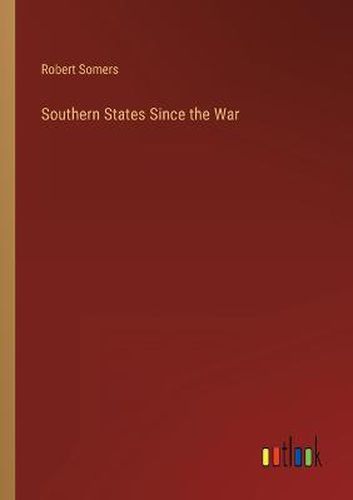 Cover image for Southern States Since the War