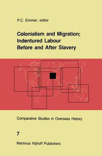 Cover image for Colonialism and Migration; Indentured Labour Before and After Slavery