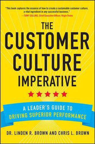 Cover image for The Customer Culture Imperative: A Leader's Guide to Driving Superior Performance