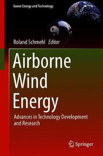 Cover image for Airborne Wind Energy: Advances in Technology Development and Research