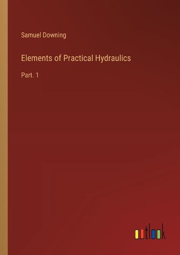 Elements of Practical Hydraulics