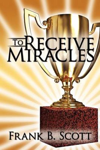 Cover image for To Receive Miracles