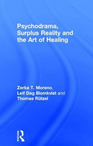 Cover image for Psychodrama, Surplus Reality and the Art of Healing