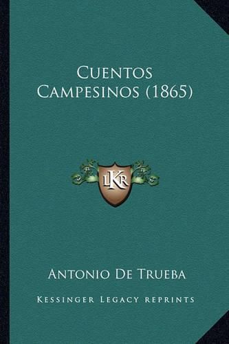 Cover image for Cuentos Campesinos (1865)