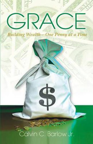 Grace: Building Wealth, One Penny at a Time