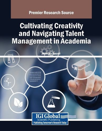 Cover image for Cultivating Creativity and Navigating Talent Management in Academia
