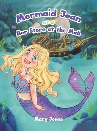 Cover image for Mermaid Jean and Her Store at the Mall