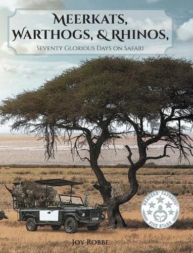 Cover image for Meerkats, Warthogs, and Rhinos: Seventy Glorious Days on Safari