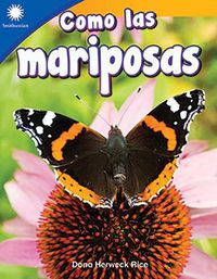 Cover image for Como las mariposas (Being Like Butterflies)