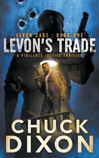 Cover image for Levon's Trade: A Vigilante Justice Thriller