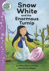 Cover image for Snow White and the Enormous Turnip