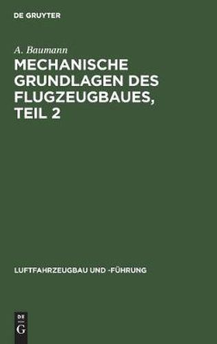 Cover image for Mechanische Grundlagen Des Flugzeugbaues, Teil 2