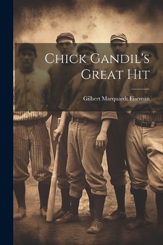 Cover image for Chick Gandil's Great Hit
