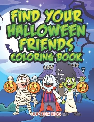 Cover image for Find Your Halloween Friends Coloring Book
