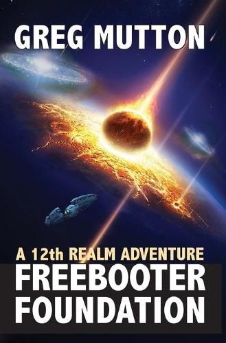 Freebooter Foundation: A 12th Realm Adventure